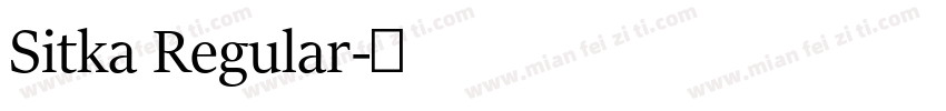 Sitka Regular字体转换